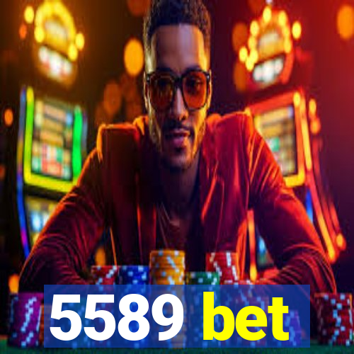 5589 bet